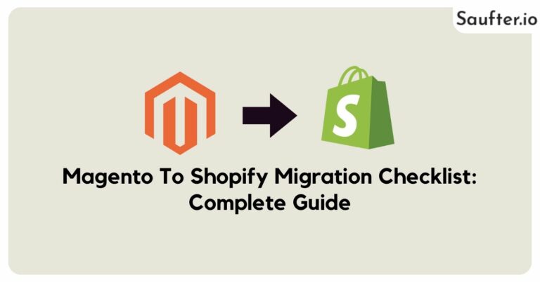 magento to shopify migration checklist