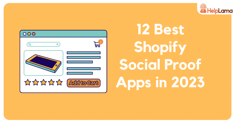 12 Best Shopify Social Proof Apps in 2023