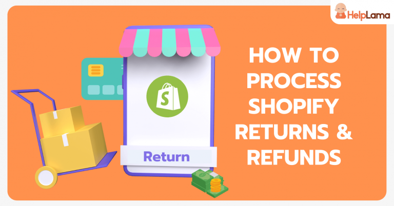 How to processs Shopify returns and refunds