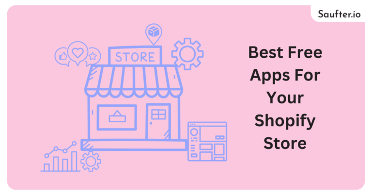 Best Free Apps for Your Shopify Store