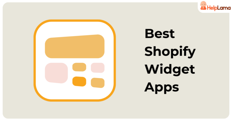 Top 10 Shopify Widget Apps in 2023 [Tried & Tested]