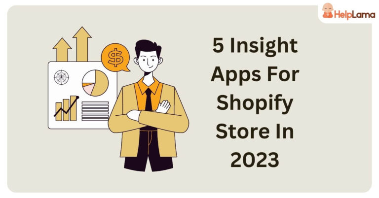 5 Insight Apps For Shopify Store In 2023