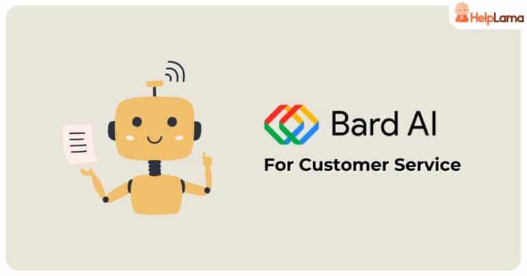How To Use Google Bard For Customer Service in 4 Ways