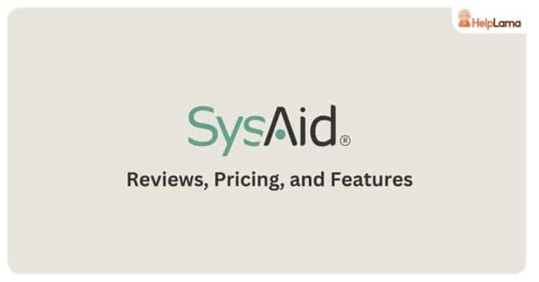 SysAid Reviews, Pricing