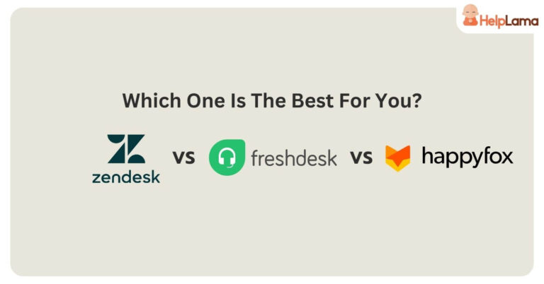 Zendesk vs Freshdesk vs HappyFox Which One Is The Best For You