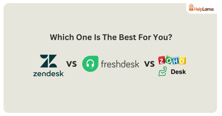 Zendesk vs Freshdesk vs Zoho Desk - Which One Is The Best For You