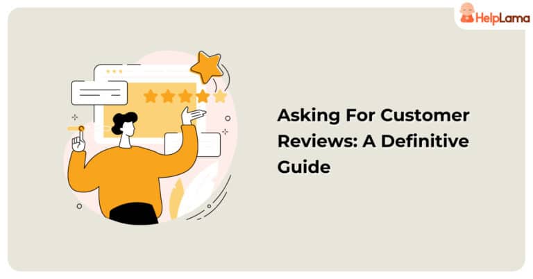 Asking for Customer Reviews: A Definitive Guide