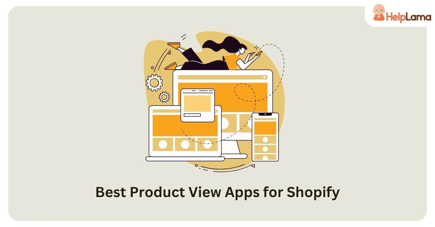 6 Best Product View Apps for Shopify