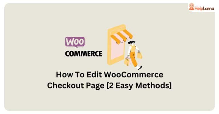 how to edit woocommerce checkout page