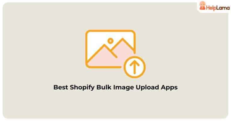 3 Best Bulk Image Upload Shopify Apps in 2023!