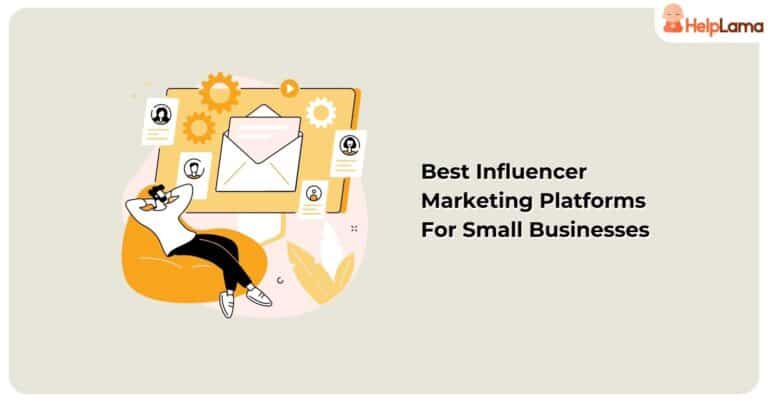 13 Best Influencer Marketing Platforms For Small Businesses