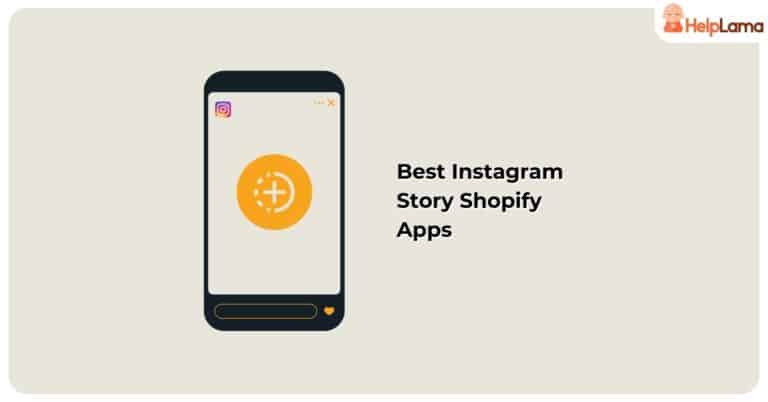 6 Best Shopify Instagram Stories Apps