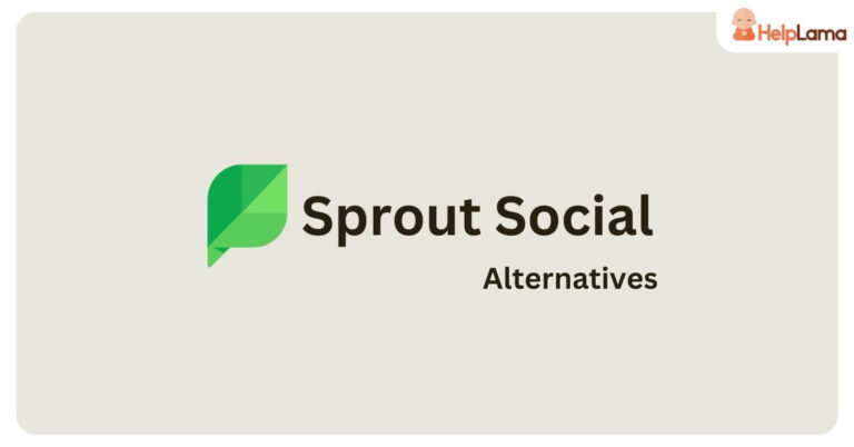 Top 12 Sprout Social Alternatives & Competitors You Need To Know!