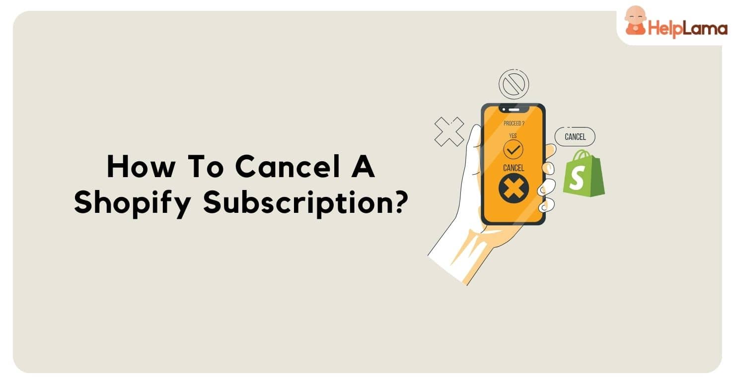 How to Cancel Shopify Subscription: A Step-by-Step Guide