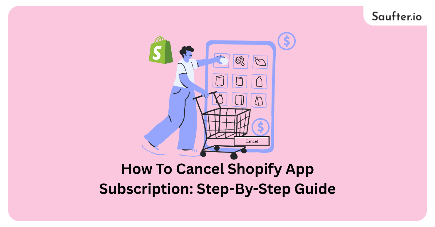 How To Cancel Shopify App Subscription StepByStep Guide