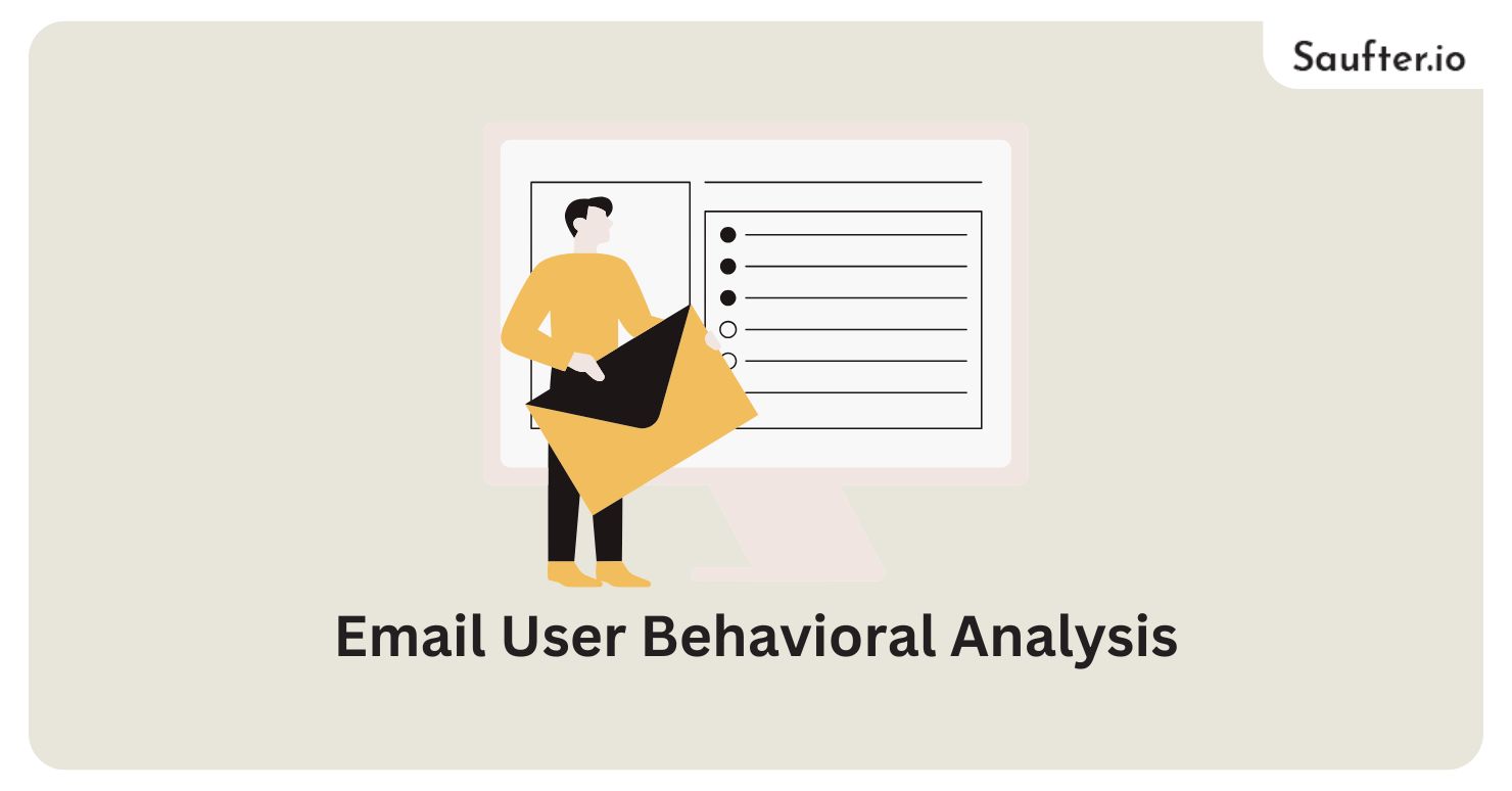 Email User Behavioral Analysis - Saufter AI