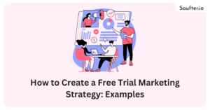 free trial marketing strategy