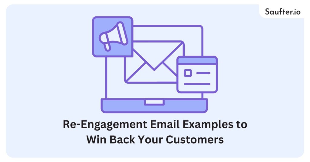 15 Re-Engagement Email Examples to Win Back Your Customers
